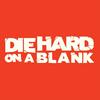 undefined Die Hard On A Blank