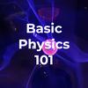 undefined Basic Physics 101