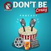undefined Don’t Be Crazy