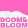 undefined Doom and Bloom