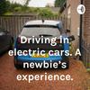 undefined Driving in electric cars. A newbie's experience.
