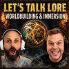 undefined Let's Talk Lore