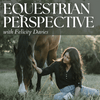 undefined Equestrian Perspective