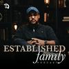 undefined Established Family Podcast