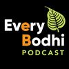 undefined EveryBodhi Podcast