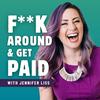 undefined F**k Around & Get Paid