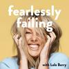 undefined Fearlessly Failing with Lola Berry