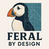 undefined Feral by Design