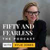 undefined Fifty and Fearless with Kylie Jones