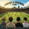 undefined Finding a Football Club