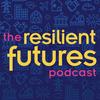 undefined Resilient Futures Podcast