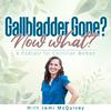 undefined Gallbladder Gone? Now What? A Podcast for Christian Women