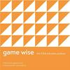 undefined Game Wise: The IGEA Educates Podcast