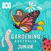 undefined Gardening Australia Junior Podcast