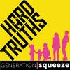 undefined Generation Squeeze's Hard Truths