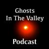 undefined Ghosts In The Valley