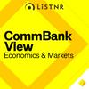 undefined CommBank View: Economics & Markets