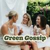 undefined Green Gossip