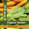 undefined GREEN Organic Garden Podcast