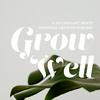 undefined Grow Well