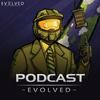 undefined Podcast Evolved - Your Podcast for Halo