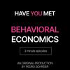 undefined HAVE YOU MET BEHAVIORAL ECONOMICS