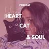 undefined Heart, Cat and Soul - A Podcast about Cats