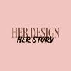 undefined Her Design, Her Story