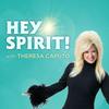 undefined Hey Spirit! with Theresa Caputo
