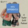 undefined Hits Differently: A Taylor Swift Podcast