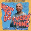 undefined How To Do Everything with Tommy Dassalo