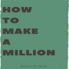 undefined How To Make A Million