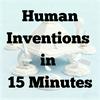 undefined Human Inventions in 15 Minutes