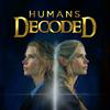 undefined Humans Decoded Podcast