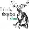 undefined I Think, Therefore I Slam