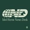 undefined Idol Horse News Desk