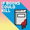 undefined If Books Could Kill