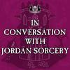 undefined In Conversation with Jordan Sorcery