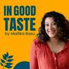 undefined In Good Taste: Food matters for food lovers