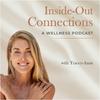 undefined Inside-Out Connections. A Wellness Podcast.