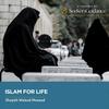 undefined Islam for Life with Shaykh Walead Mosaad