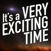 undefined It’s a Very Exciting Time
