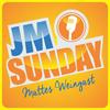undefined JM Sunday