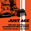 undefined Just Ace: A podcast about the 90s Australian alternative music scene