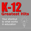 undefined K-12 Greatest Hits: Your shortcut to what works in education
