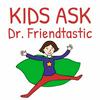 undefined Kids Ask Dr. Friendtastic: Friendship Advice for Kids (K-8)