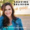 undefined Leaving Religion: a Guide