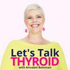 undefined Let's Talk Thyroid