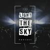 undefined Light the Sky Podcast
