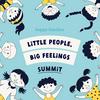 undefined Little People, Big Feelings Summit